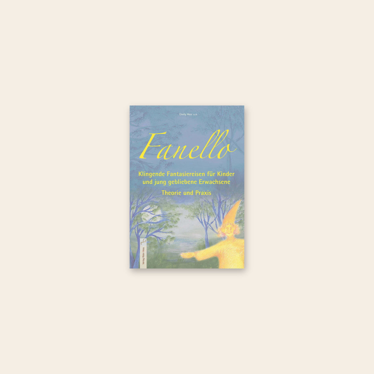 Book: Fanello – Sounding Imagery Journeys for Kids and Young-at-Heart Adults, Theory and Practice (in German)