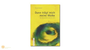 hess-klangkonzepte - Buch: Dann trägt mich eine Wolke, Verlag Peter Hess