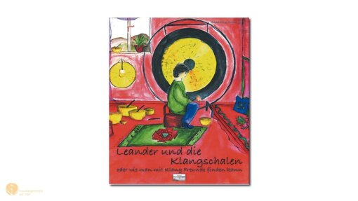 hess-klangkonzepte - Buch: Leander und die Klangschalen, Verlag Peter Hess