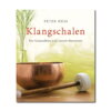 hess-klangkonzepte - Buch: Klangschalen für Gesundheit und Innere Harmonie, Irisiana Verlag