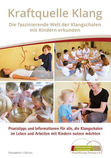 Kraftquelle Klang-DIe faszinierende Welt der Klangschalen mit Kindern erkunden