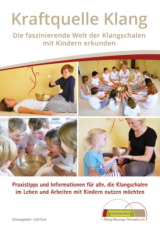 Kraftquelle Klang-DIe faszinierende Welt der Klangschalen mit Kindern erkunden