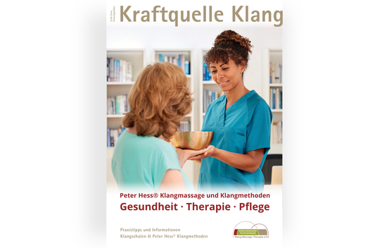 Kraftquelle Klang-Peter Hess®Klangmethoden Gesundheit-Therapie-Pflege