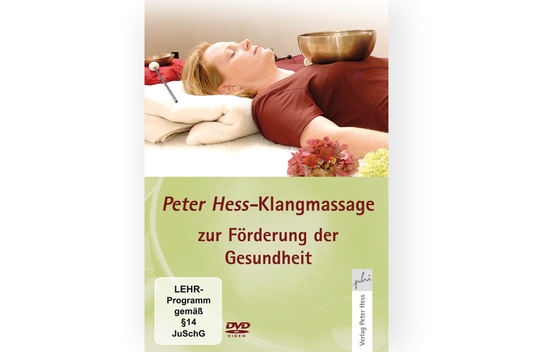 DVD: Peter Hess®-Klangmassage zur Förderung der Gesundheit