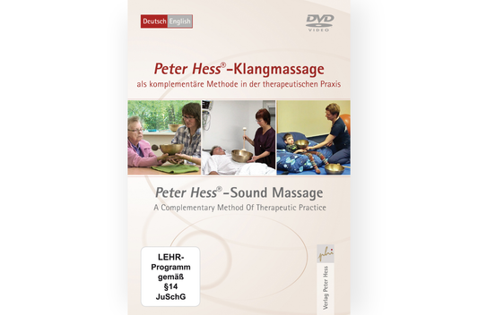 DVD: Peter Hess®-Klangmassage als komplementäre Methode in der therapeutischen Praxis