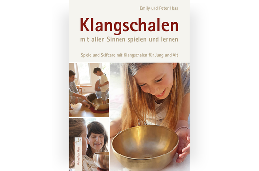Buch: Klangschalen mit allen Sinnen spielen und lernen