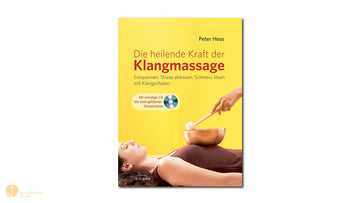 Buch + CD: Die heilende Kraft der Klangmassage