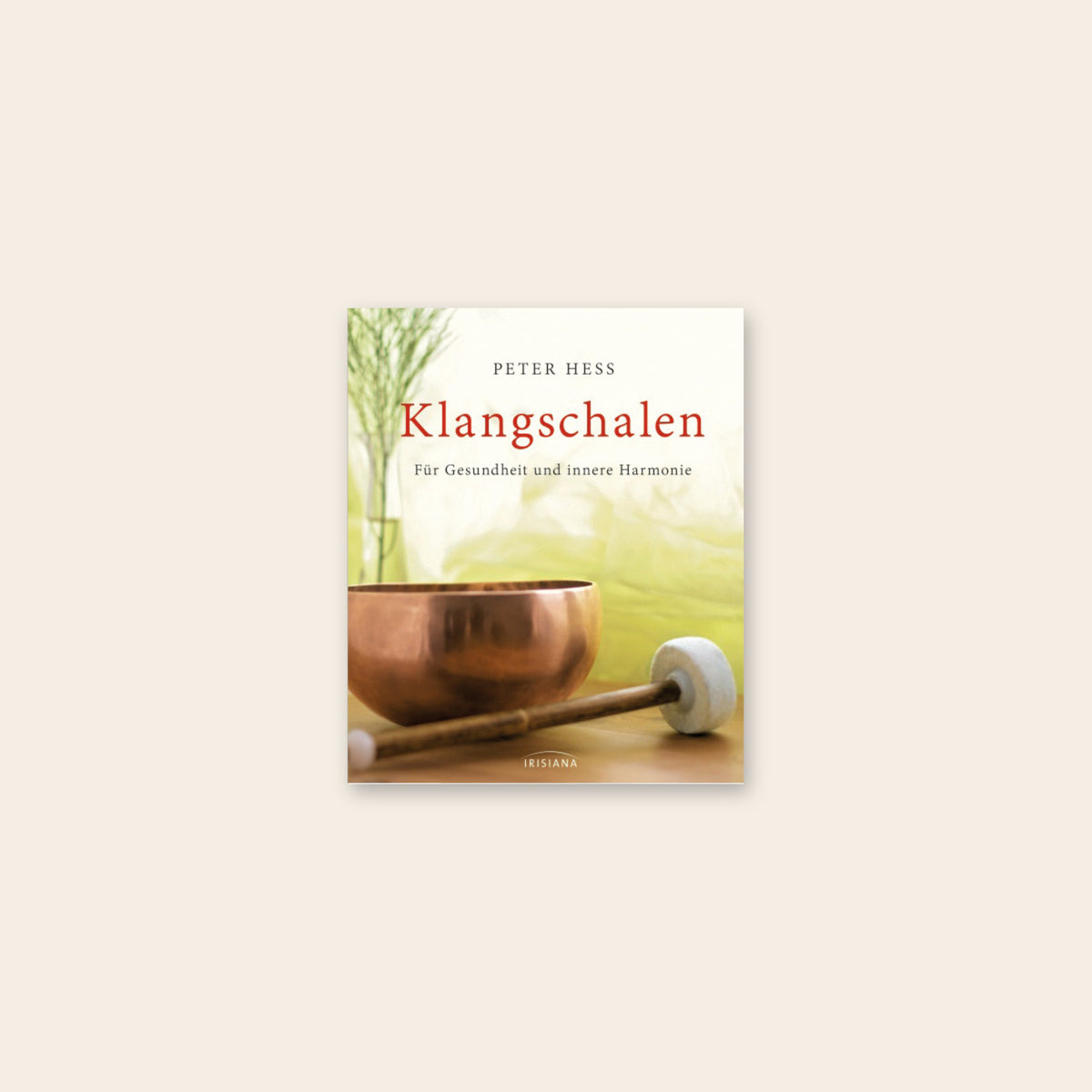 Book: Singing Bowls for Health and Inner Harmony (in German)
