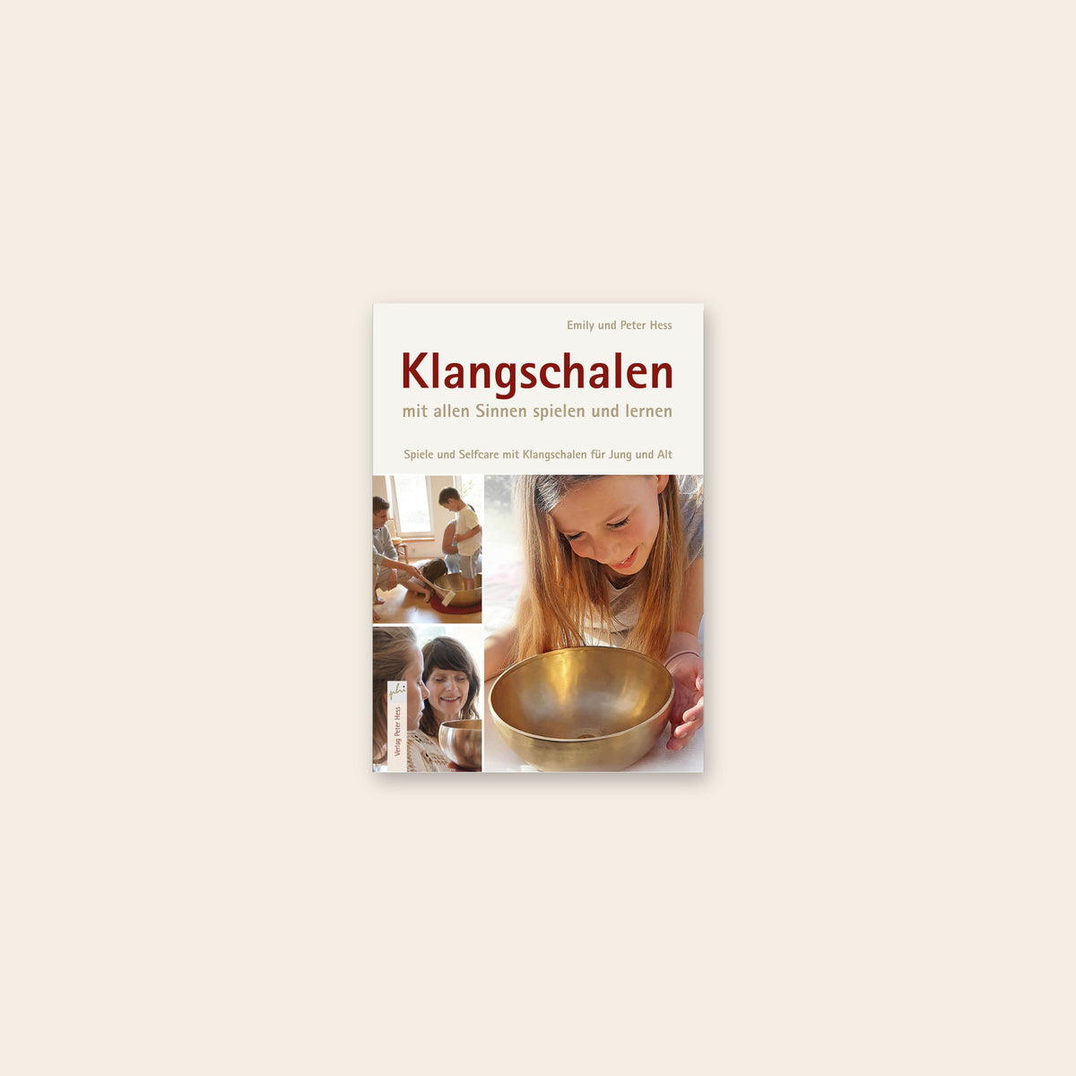 Book: Play and Learn with Singing Bowls Using All Your Senses (in German)